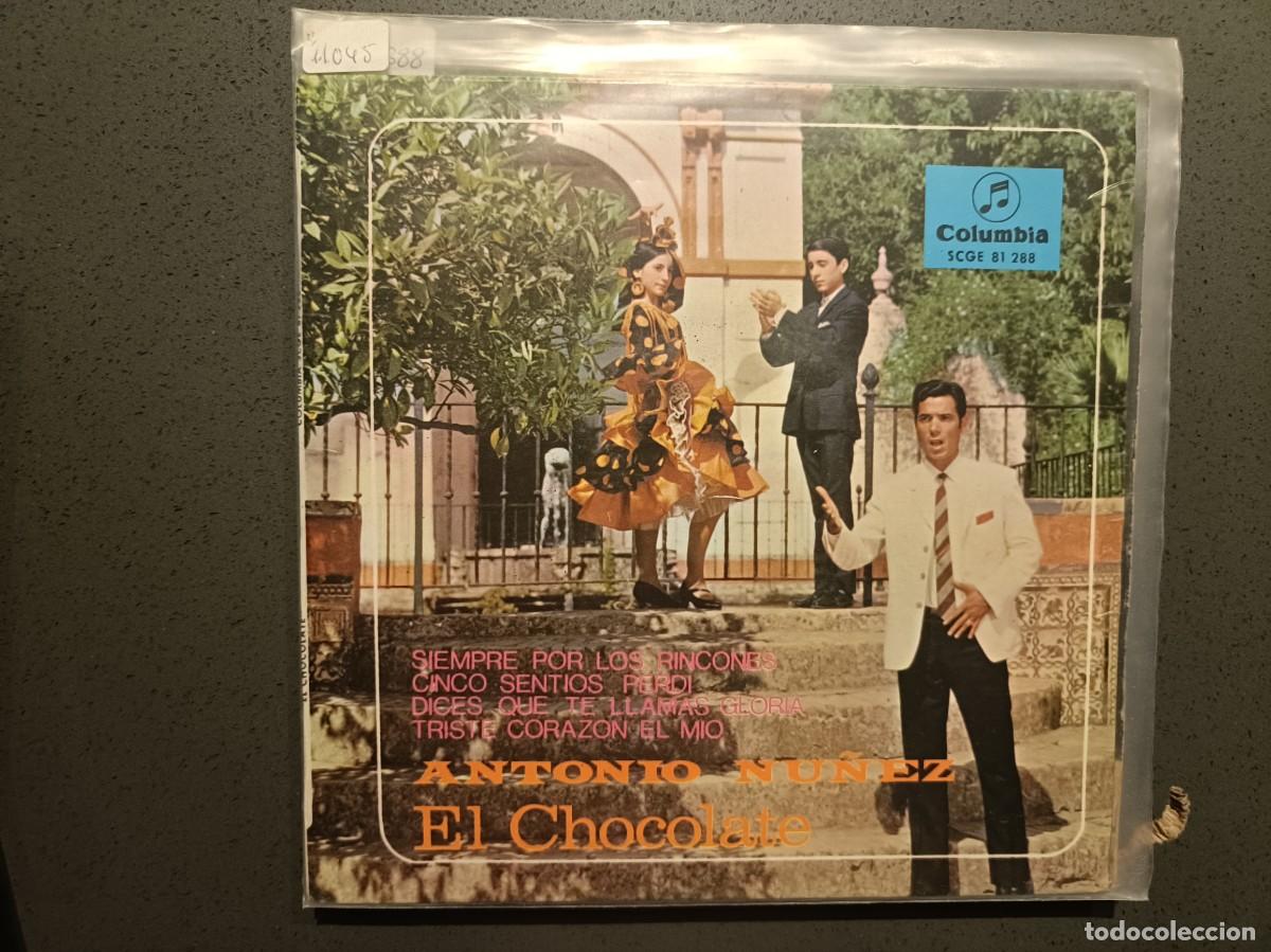 Discos de vinilo: Antonio N&uacute;&ntilde;ez, El Chocolate - SIempre por los ricones, Cinco sentios perd&iacute;, ... - EP. Columbia 1967
