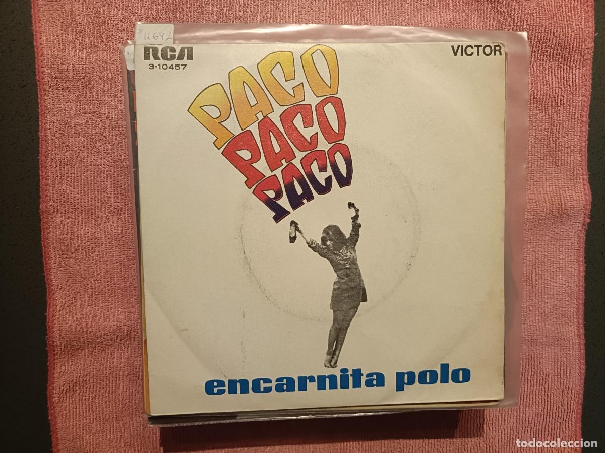 Discos de vinilo: Encarnita Polo - Paco Paco Paco / Nube Gris - Single sello RCA 1969