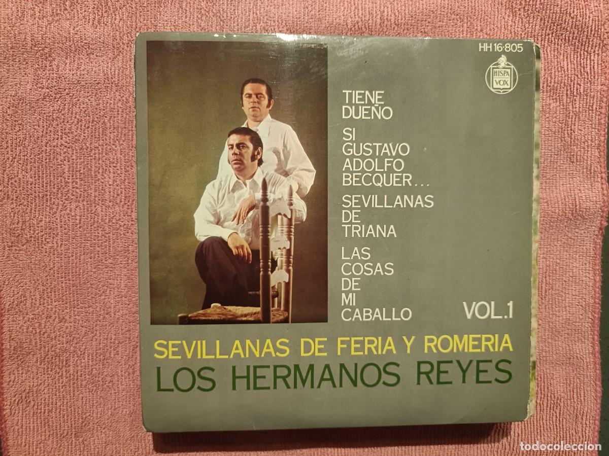 Discos de vinilo: Los Hermanos Reyes - Sevillanas de Feria y Romer&iacute;a, vol. 1 - EP. sello Hispavox 1972