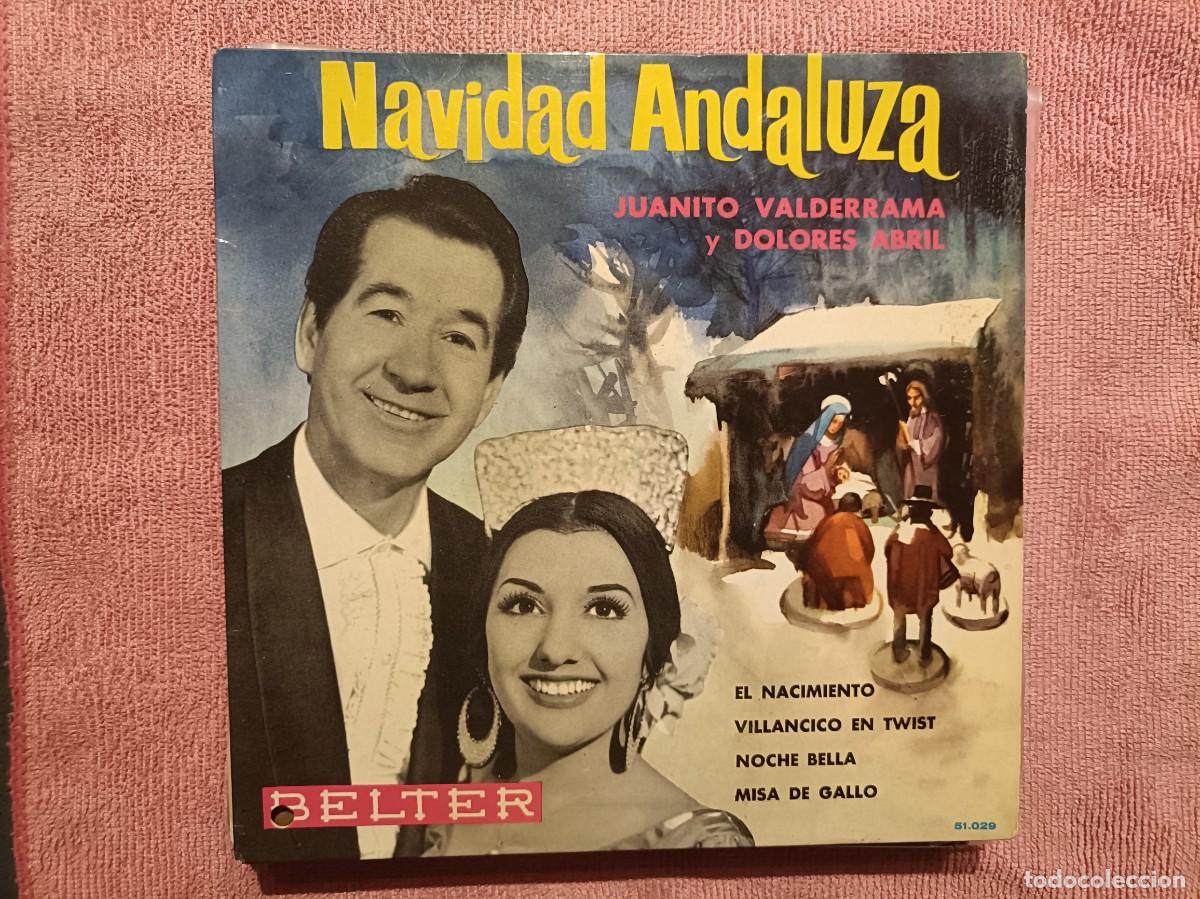 Discos de vinilo: Juanito Valderrama y Dolores Abril - Navidad Andaluza - EP. sello Belter 1963