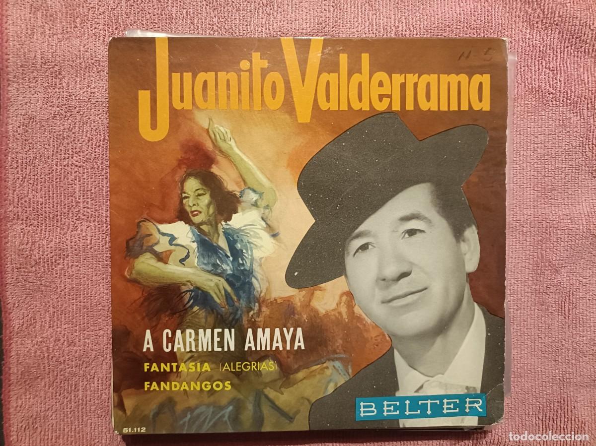 Discos de vinilo: Juanito Valderrama - A Carmen Amaya (Fantas&iacute;a / Fandangos) - Single sello Belter 1964