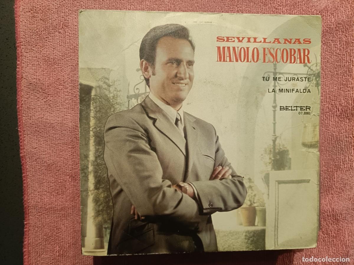 Discos de vinilo: Manolo Escobar - Sevillanas; Tu me juraste / La Minifalda - Single sello Belter 1971