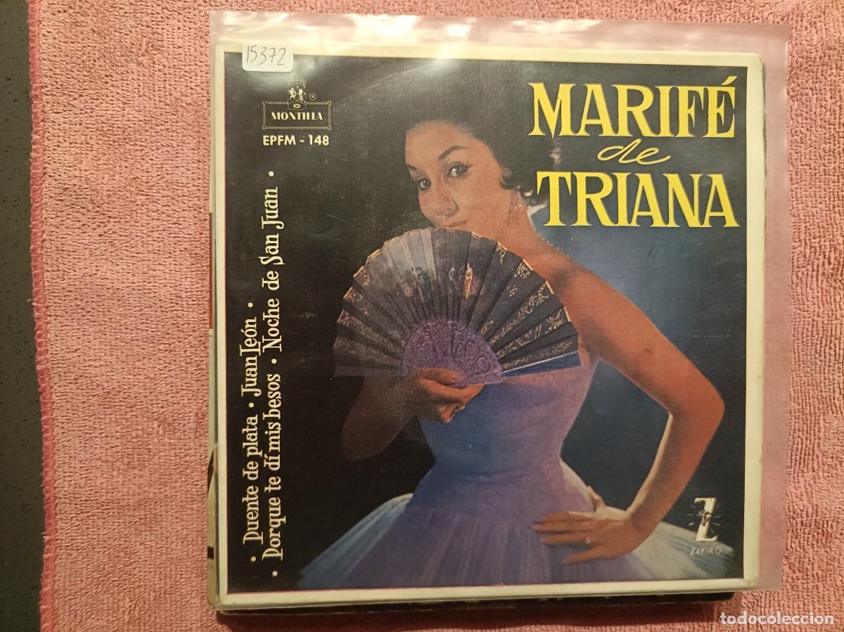 Discos de vinilo: Marif&eacute; de Triana - Puente de plata, Juan Le&oacute;n, Noche de San Juan, ... - EP. sello Montilla 1960