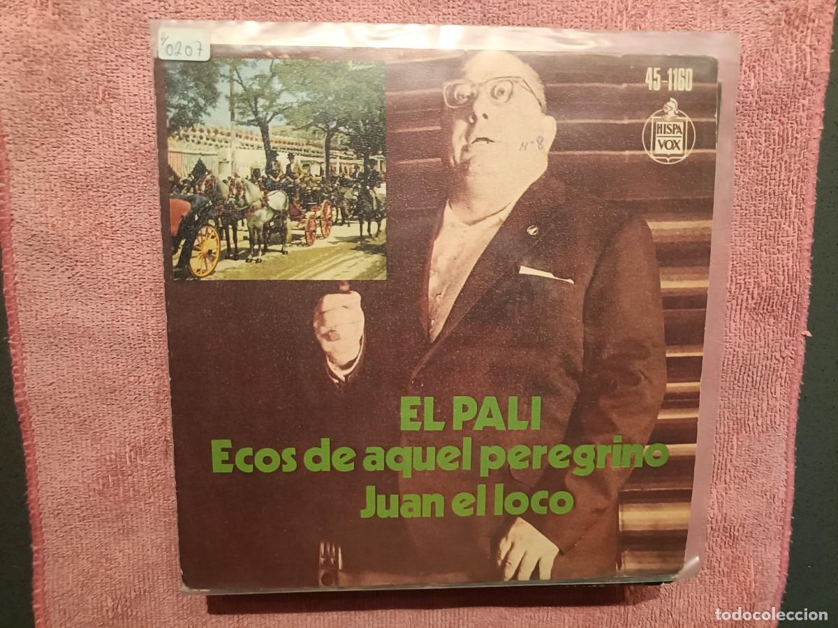 Discos de vinilo: El Pali - Ecos de aquel peregrino / Juan El Loco - Single sello Hispavox 1975