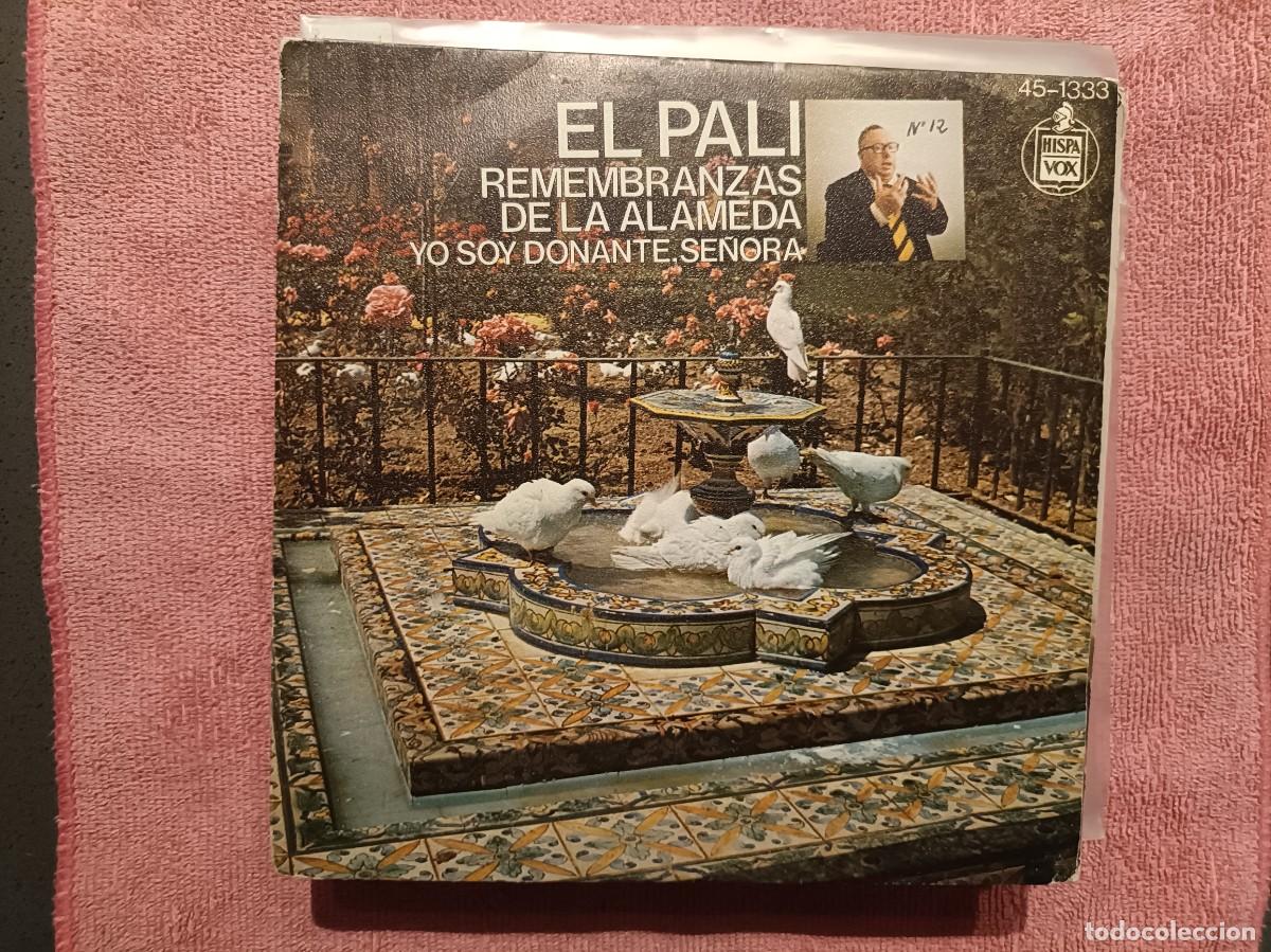 Discos de vinilo: El Pali - Remembranzas de la Alameda / Yo soy donante se&ntilde;ora - Single sello Hispavox 1976