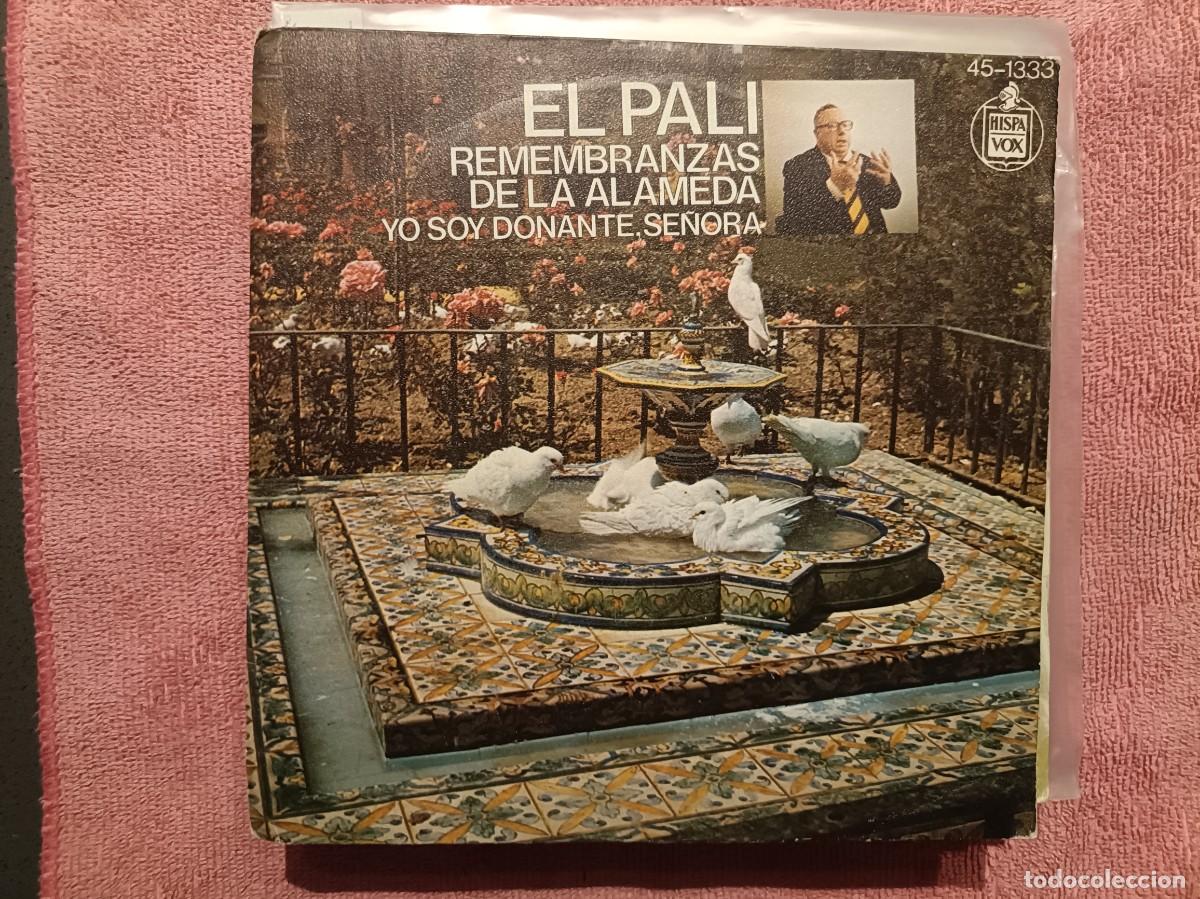 Discos de vinilo: El Pali - Remembranzas de la Alameda / Yo soy donante se&ntilde;ora - Single sello Hispavox 1976