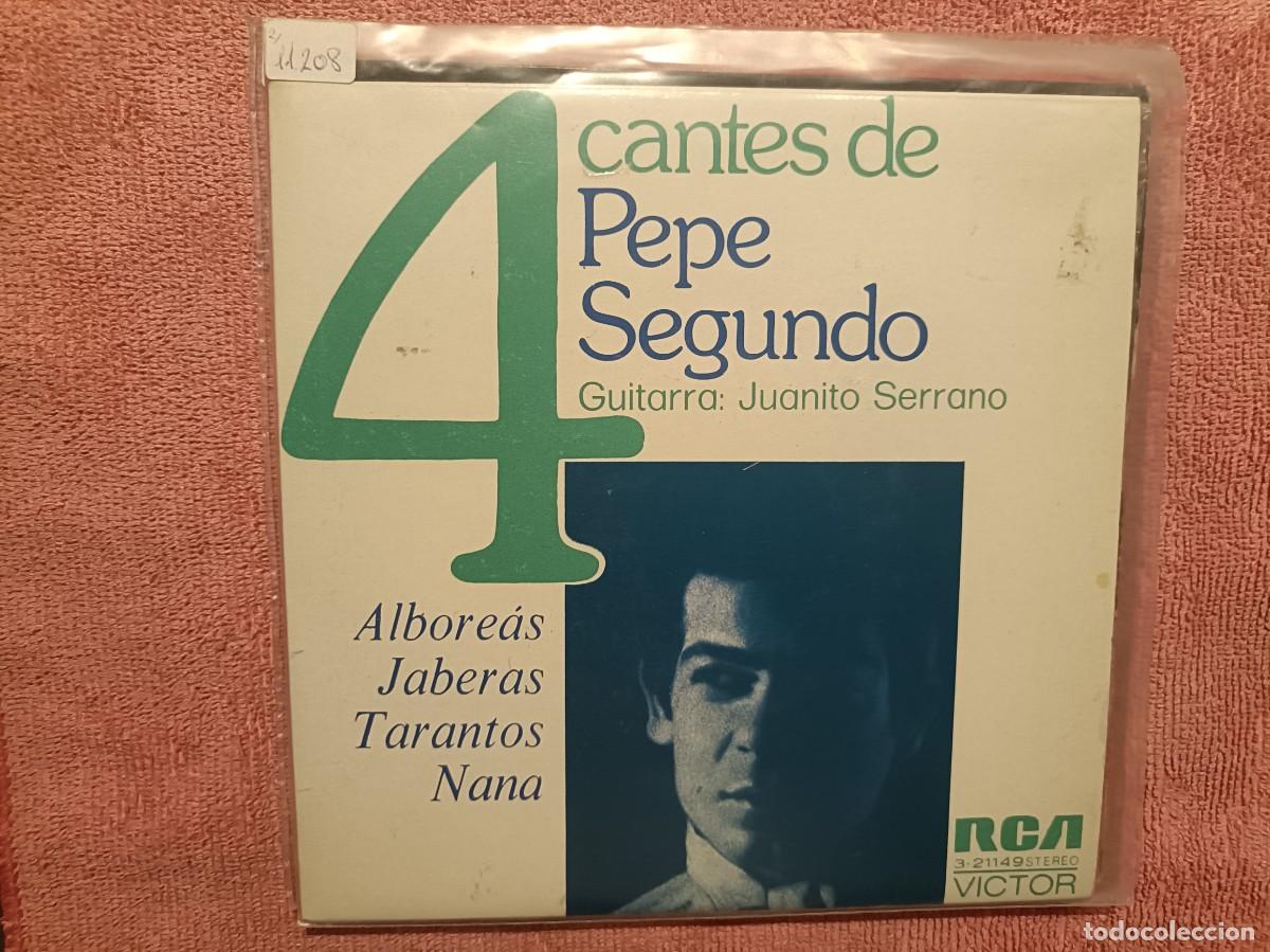 Discos de vinilo: 4 Cantes de Pepe Segundo, Guit. Juanito Serrano - Albore&aacute;s, Jaberas, Tarantes, ... - EP. RCA 1972