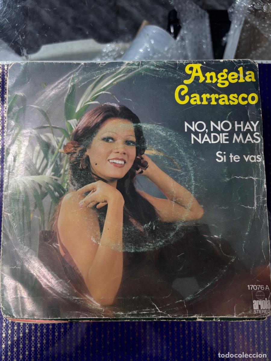 Discos de vinilo: ANGELA CARRASCO : No, no hay nadie m&aacute;s; Si te vas