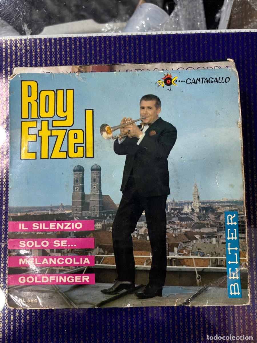 Discos de vinilo: ROY ETZEL. IL SILENZIO / SOLO SE / MELANCOLIA / GOLDFINGER.