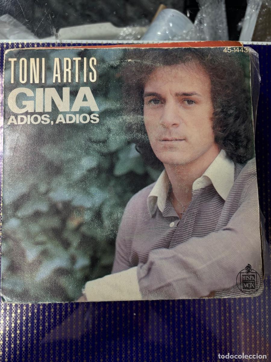 Discos de vinilo: Toni Artis : Gina, Adi&oacute;s, Adi&oacute;s - Foto 1