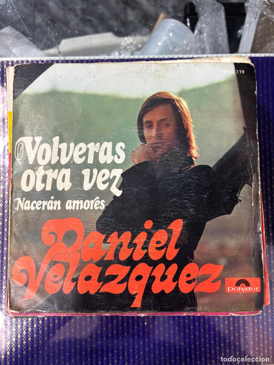 Discos de vinilo: DANIEL VELAZQUEZ VOLVERAS OTRA VEZ - Foto 1