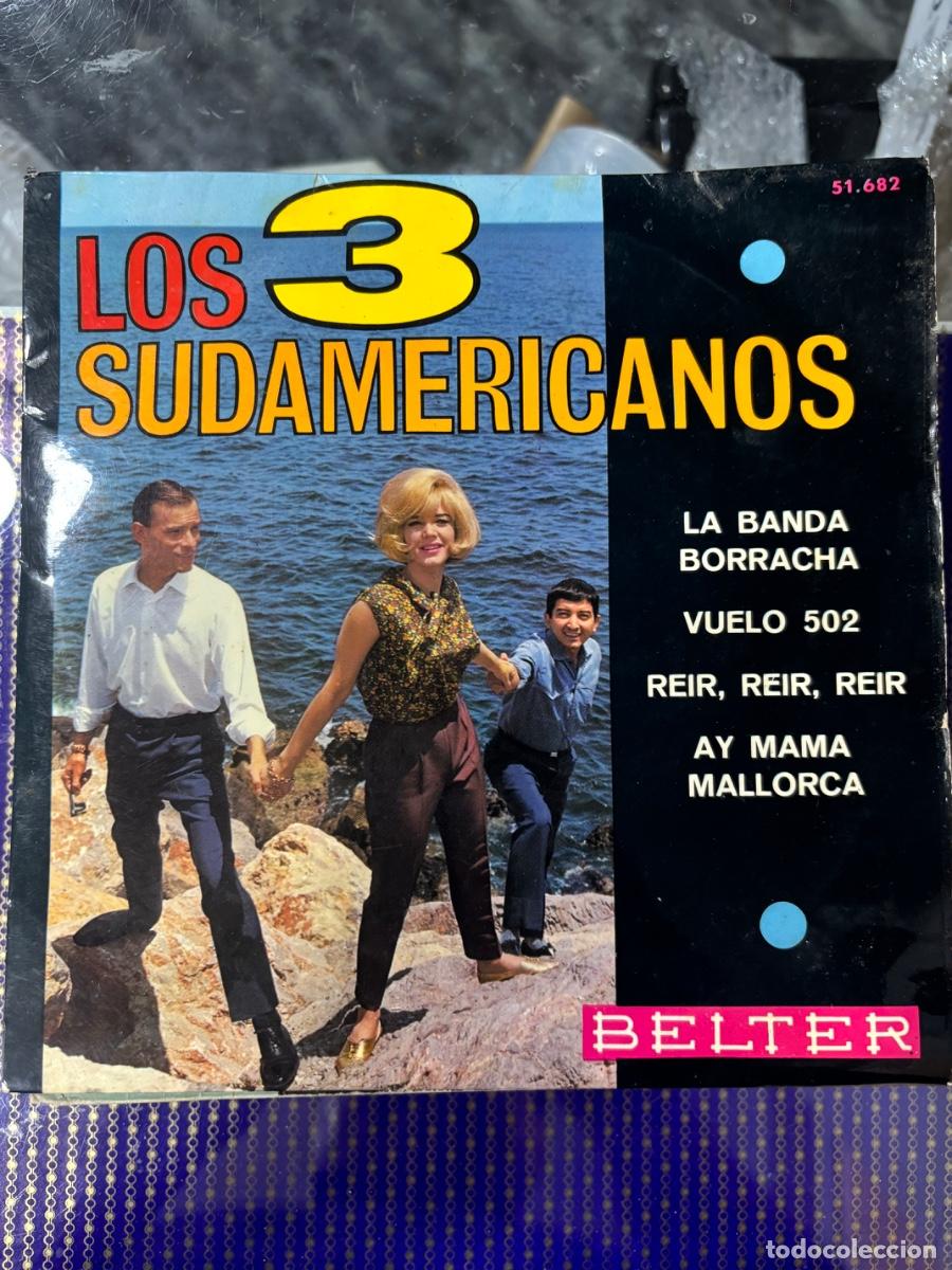 Discos de vinilo: LOS 3 SUDAMERICANOS - LA BANDA BORRACHA / VUELO 502