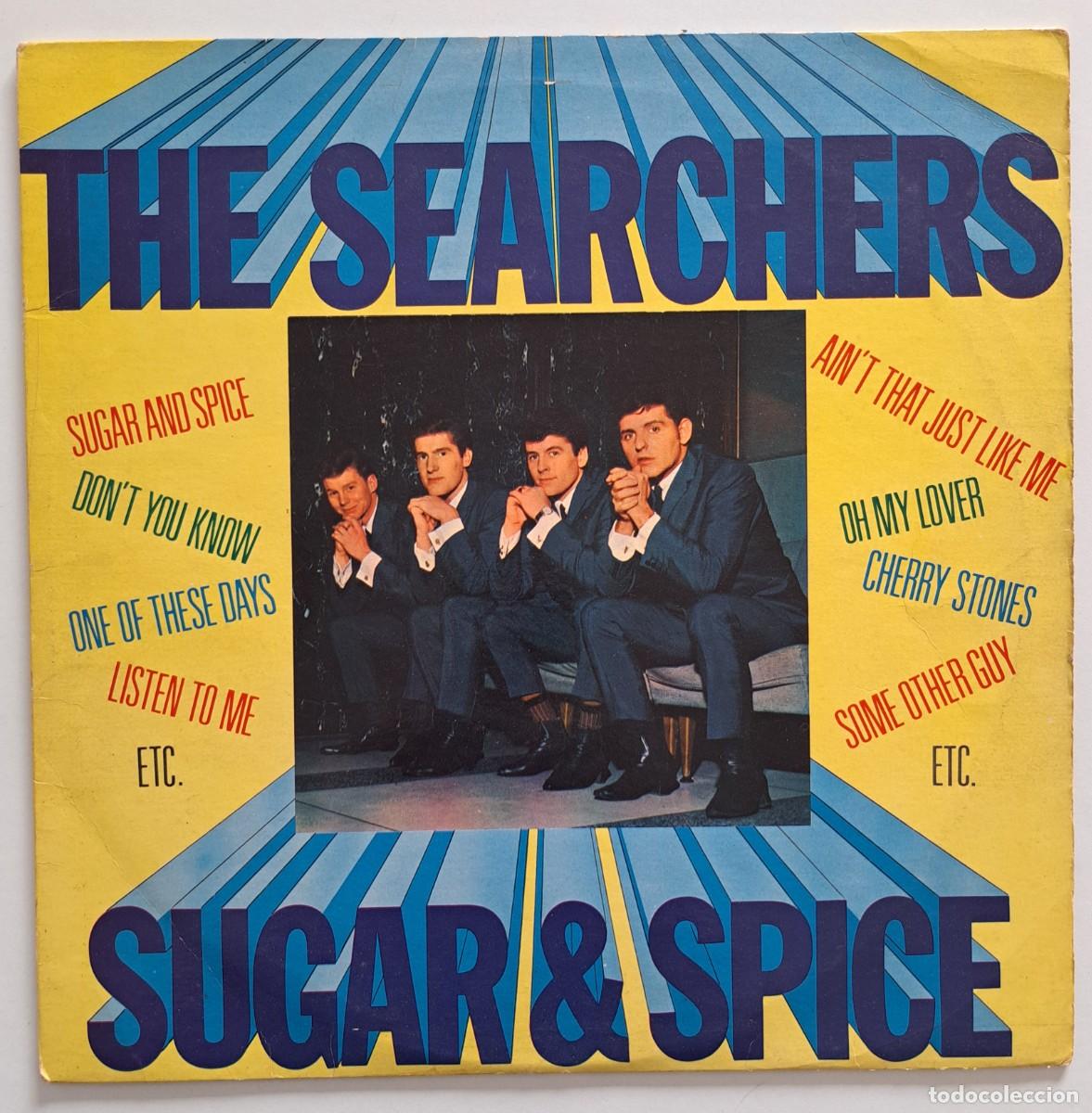 Discos de vinilo: THE SEARCHERS - SUGAR & SPICE - Pye Records &ndash; NPL 18089 - UK 1963