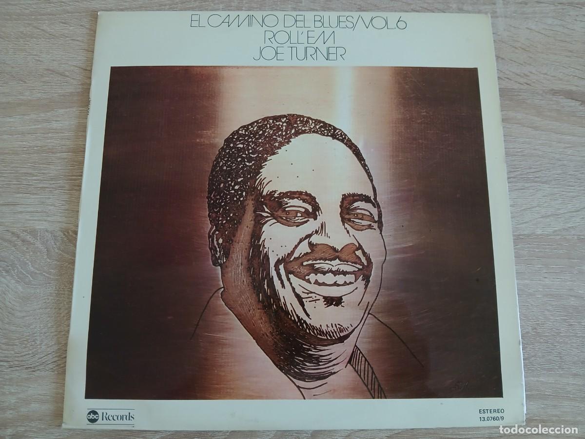 Discos de vinilo: EL CAMINO DEL BLUES VOL 6 - JOE TURNER - ROLL&acute;EM - ABC RECORDS