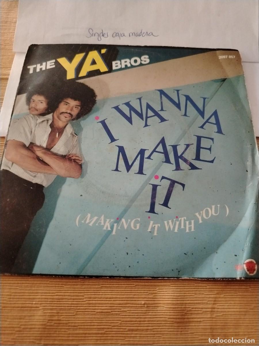 Discos de vinilo: Single vinilo the ya bros I wanna make it