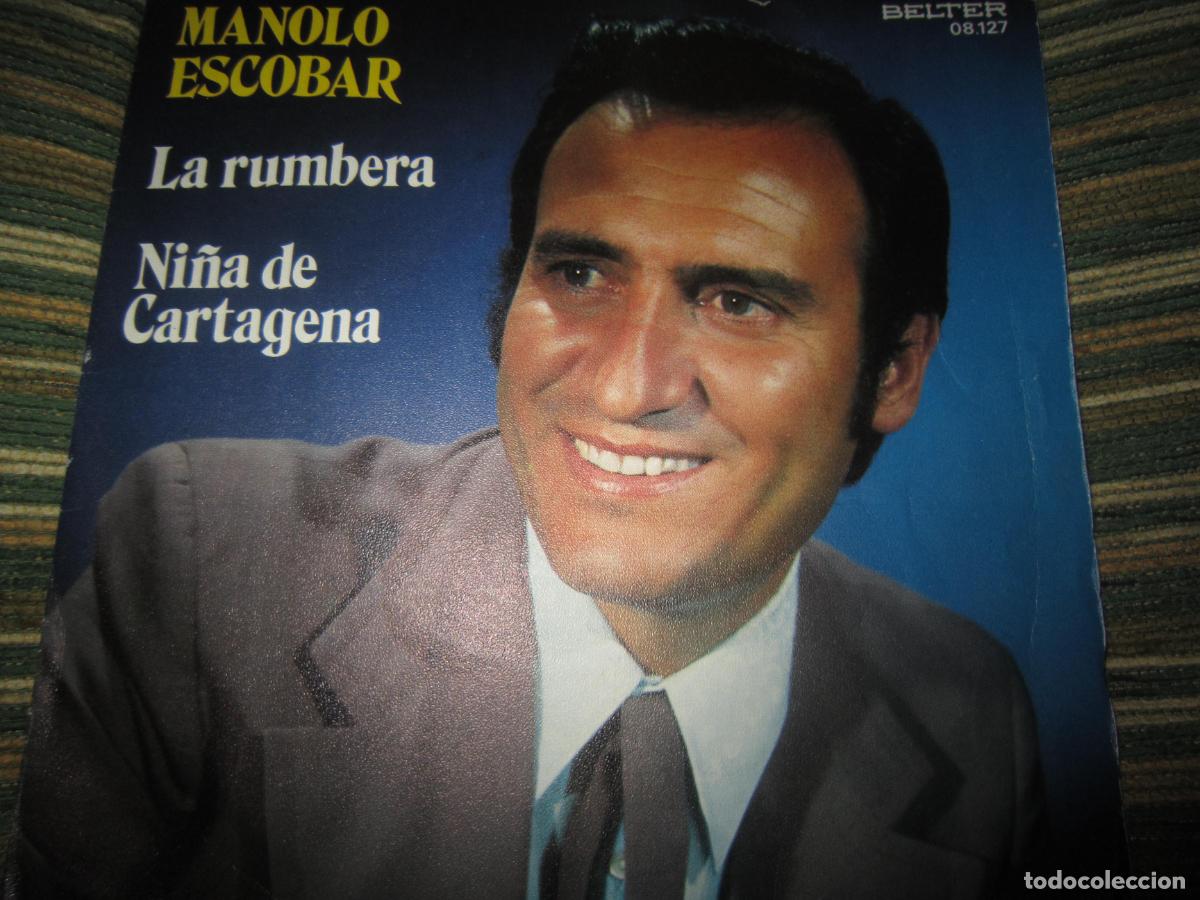 Discos de vinilo: MANOLO ESCOBAS - LA RUMBERA / NI&Ntilde;A DE CARTAGENA SINGLE ORIGINAL ESPA&Ntilde;OL - BELETER 1972 MUY NUEVO(5)