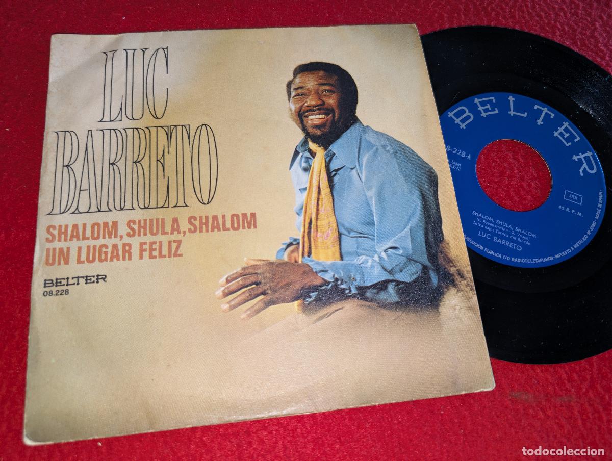 Discos de vinilo: LUC BARRETO Shalom shula shalom/Un lugar feliz 7'' SINGLE 1973 Belter