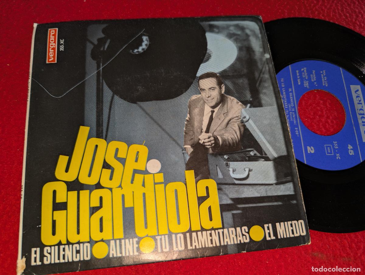 Discos de vinilo: JOSE GUARDIOLA El silencio/Aline/Tu lo lamentaras/El miedo EP 7'' 1966 Vergara