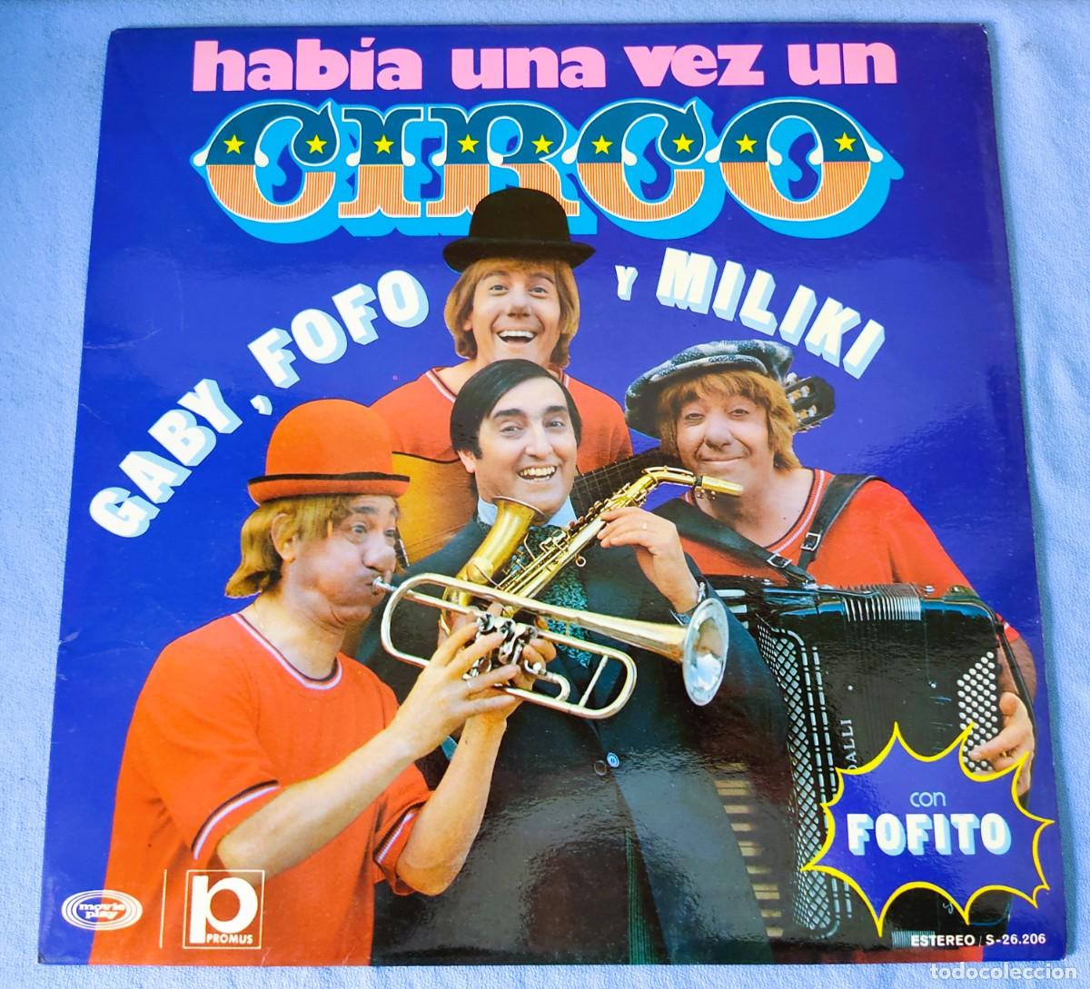 Discos de vinilo: DISCO LP HABIA UNA VEZ UN CIRCO GABY FOFO MILIKI FOFITO LOS PAYASOS DE LA TELE