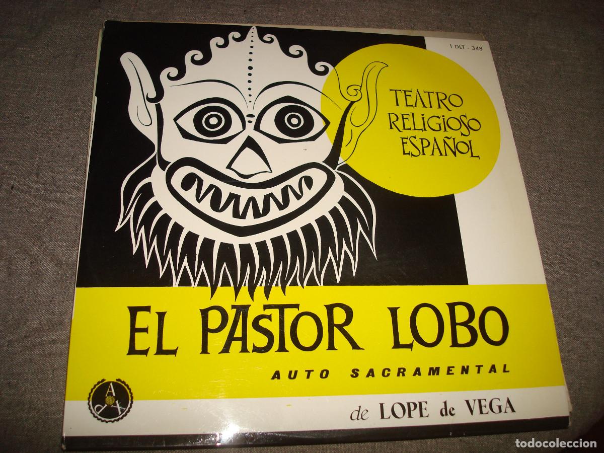 Discos de vinilo: TEATRO RELIGIOSO ESPA&Ntilde;OL. EL PASTOR LOBO. AUTO SACRAMENTAL DE LOPE DE VEGA. PAX, 1960 (#)