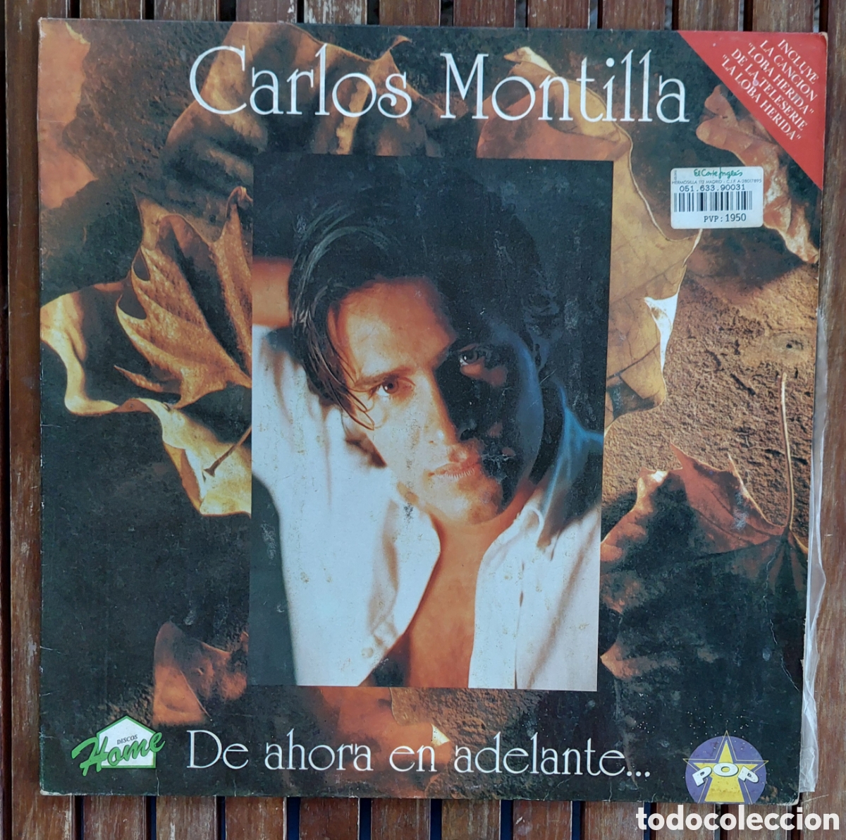 Discos de vinilo: CARLOS MONTILLA DE AHORA EN ADELANTE...HOME 1992 LA LOBA HERIDA INCLUYE ENCARTE