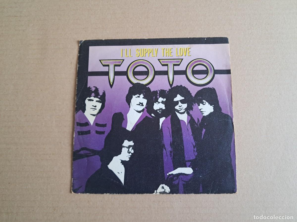 Discos de vinilo: TOTO - I&acute;LL SUPPLY THE LOVE SINGLE 1979 EDICION ESPA&Ntilde;OLA