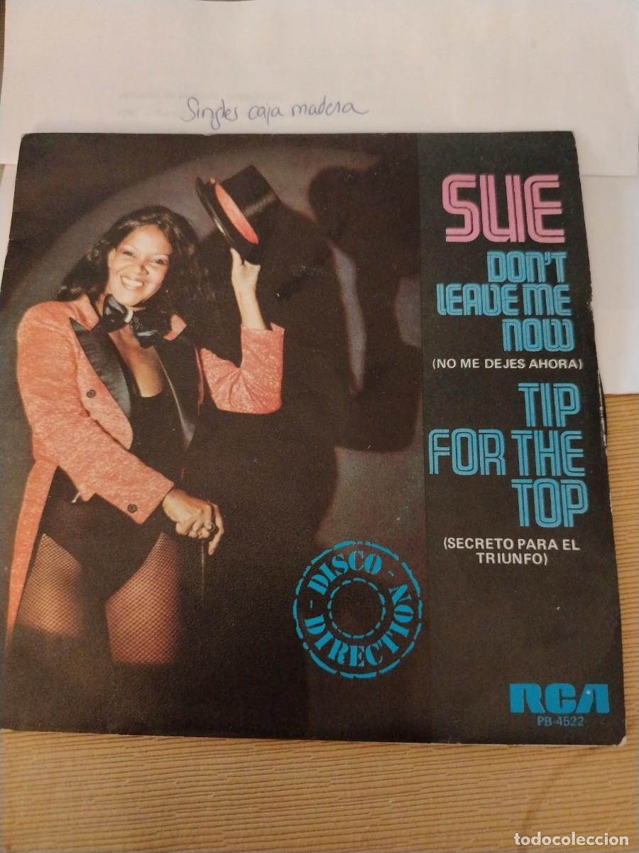 Discos de vinilo: Single vinilo sue don't leave me now no me dejes Ahora secreto para el triunfo