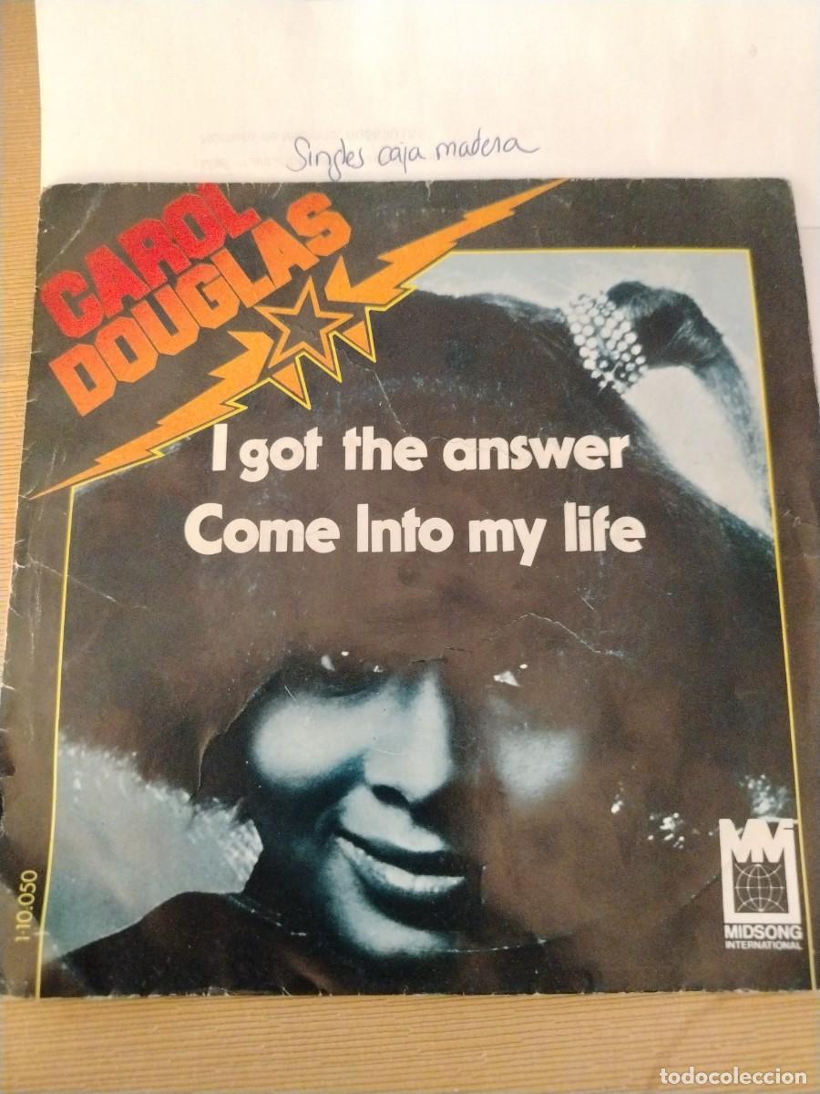 Discos de vinilo: Single vinilo carol Douglas I got the answer come into my life