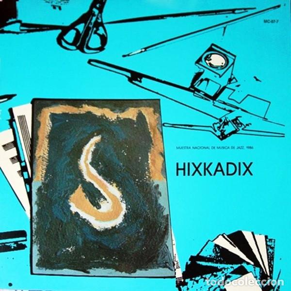 Discos de vinilo: HIXKADIX &middot; Muestra Nacional de M&uacute;sica de Jazz 1986 &middot; LP VINILO &middot; Ministerio de Cultura (1987)