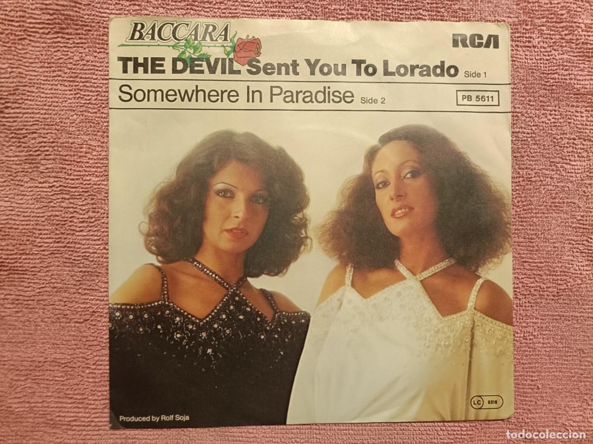 Discos de vinilo: Baccara - The Devil Sent You To Lorado / Somewhere In Paradise - Single sello RCA 1978