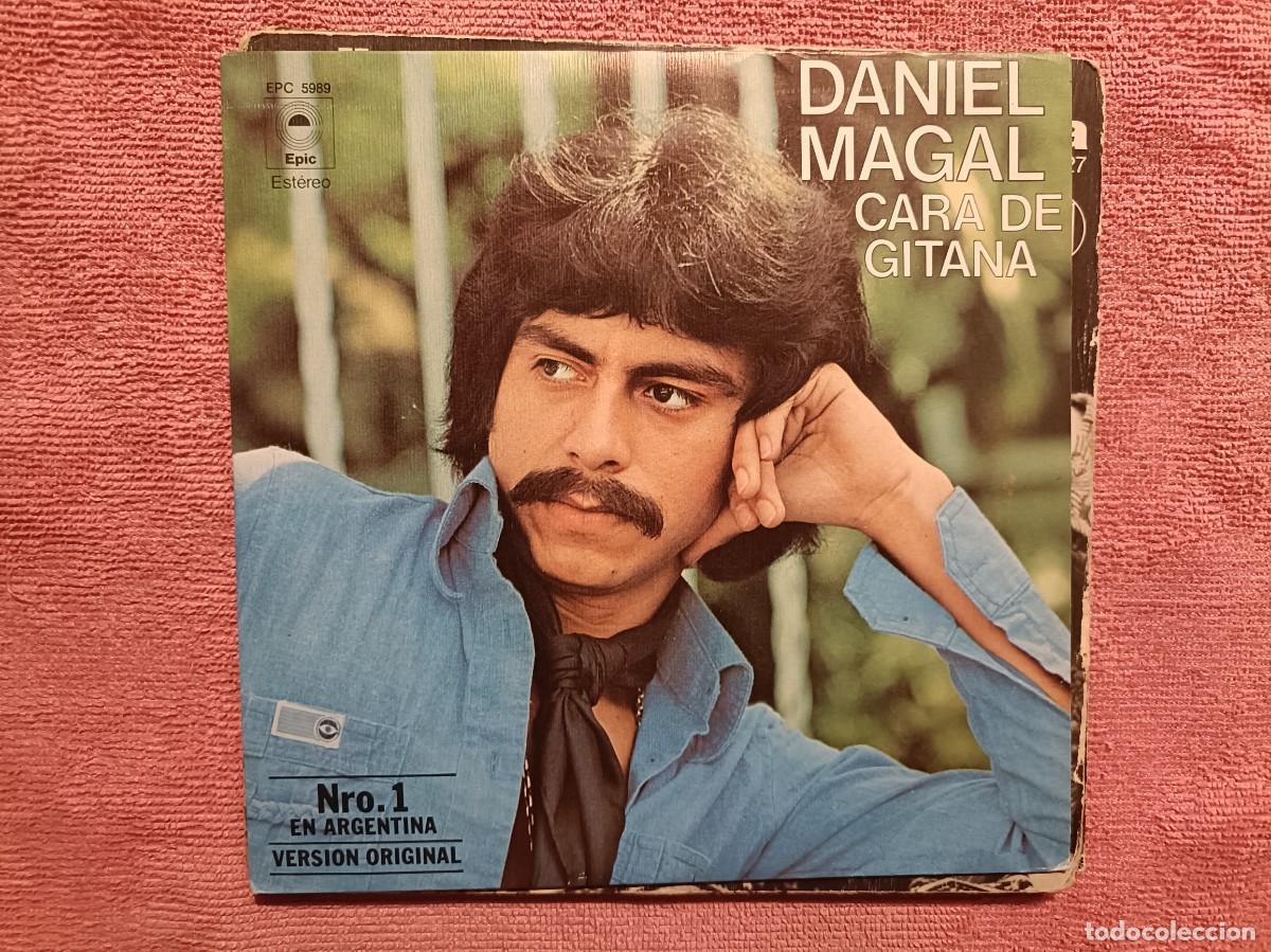 Discos de vinilo: Daniel Magal - Cara de Gitana / Fue m&aacute;s f&aacute;cil despedirme que olvidarte - Single sello EPIC 1978