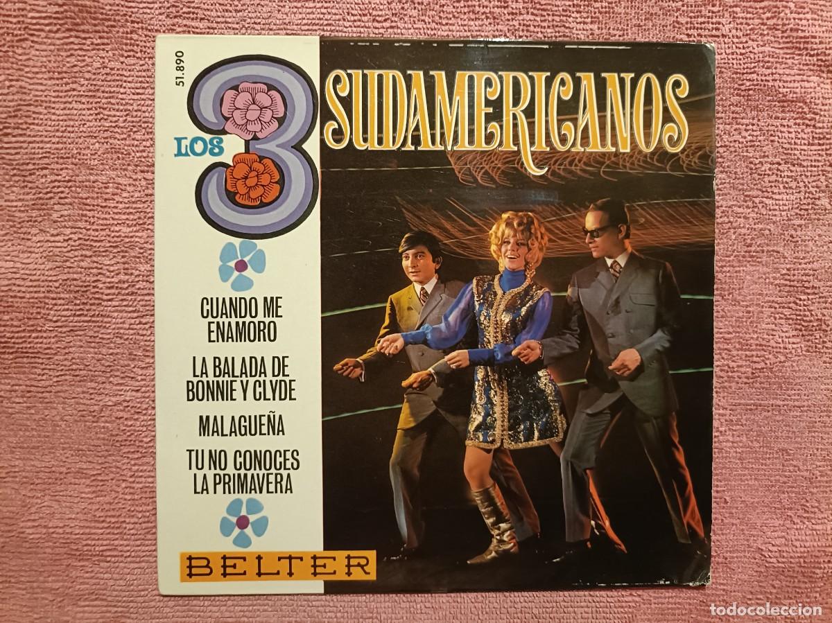 Discos de vinilo: Los Tres Sudamericanos - Cuando me Enamoro / La balada de Bonnie y CLyde, ... - EP. Belter 1968