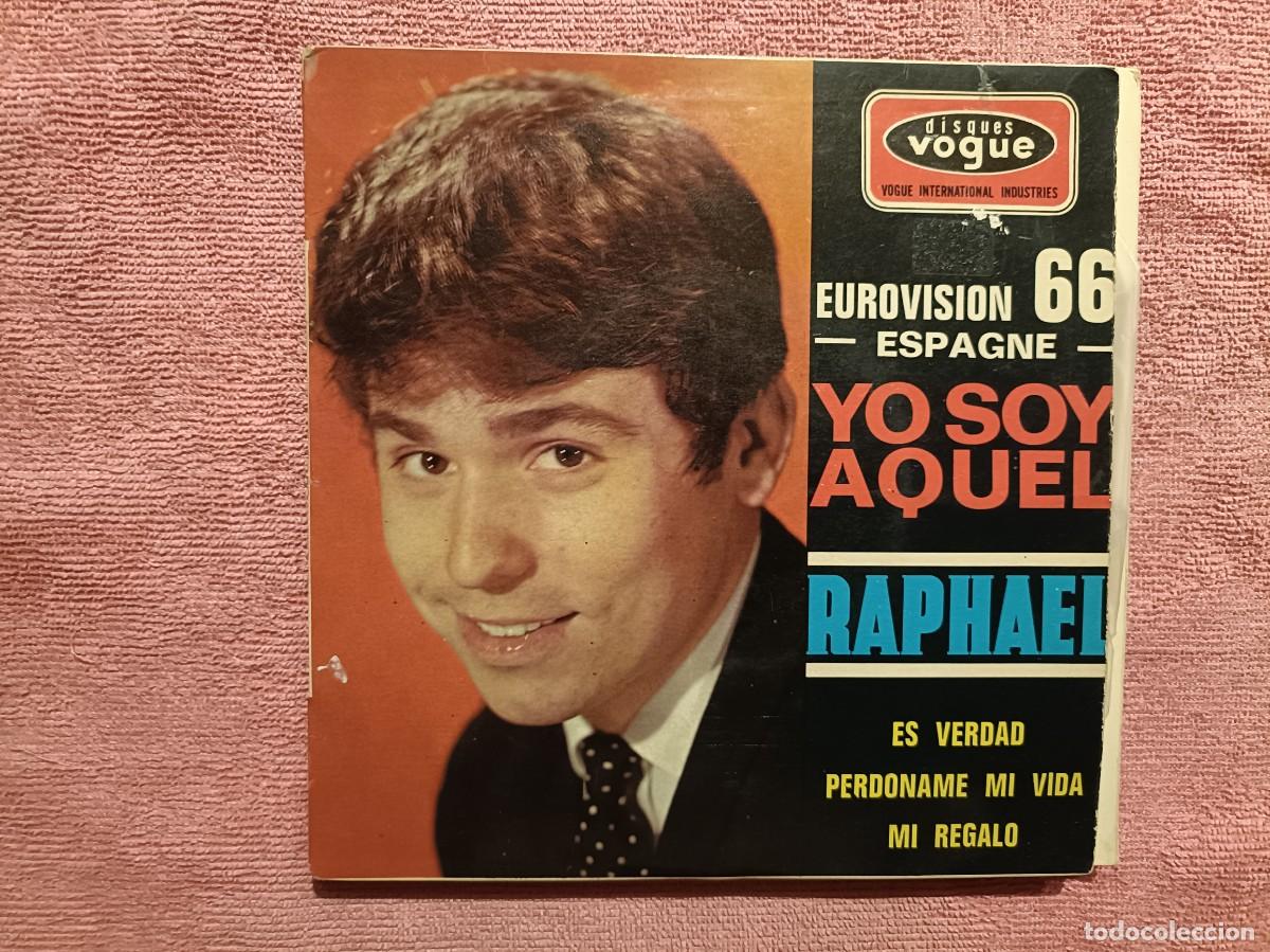 Discos de vinilo: Raphael - Yo Soy Aquel / Es Vcerdad / Perd&oacute;name mi vida / ... - EP. Vogue Disques - Eurovisi&oacute;n 1966