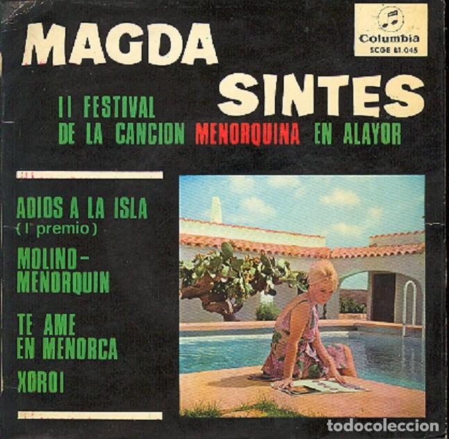 Discos de vinilo: Magda Sintes &ndash; Adi&oacute;s a la Isla; Molino menorqu&iacute;n; Xoroi + 1 &ndash; 1965