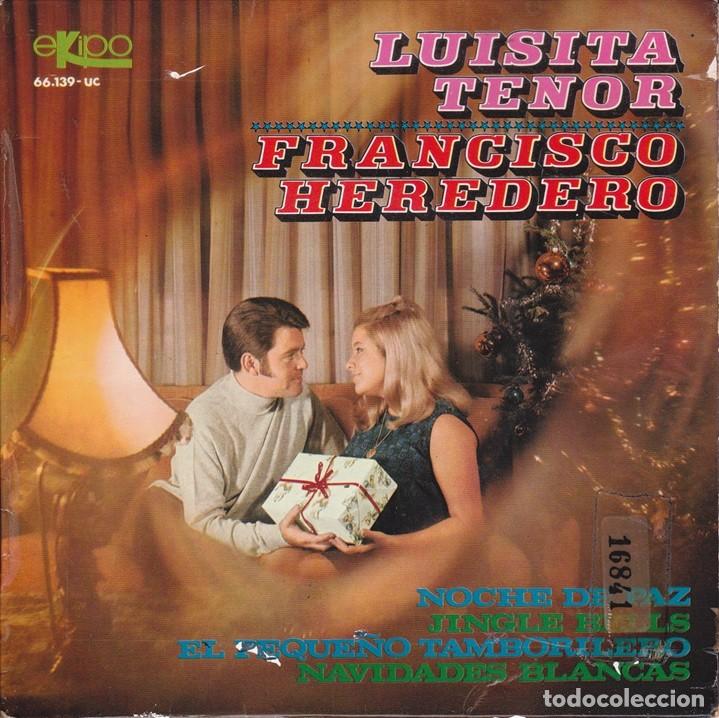Discos de vinilo: Luisita Tenor y Fco. Heredero &ndash; Noche de Paz; Jingle bells; Navidades blancas+1 &ndash; EKIPO 66.139&ndash;1967