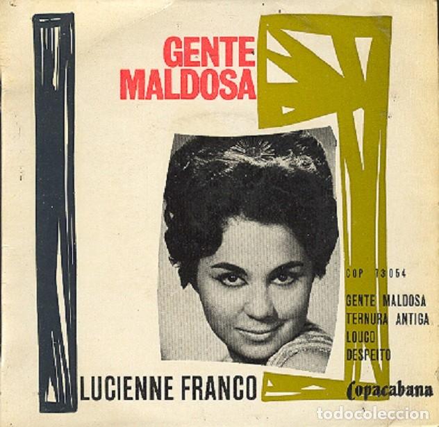 Discos de vinilo: Lucienne Franco &ndash; Gente maldosa: Louco + 2 &ndash; COPACABANA 73 054 (Ed. Portuguesa) &ndash; 1963