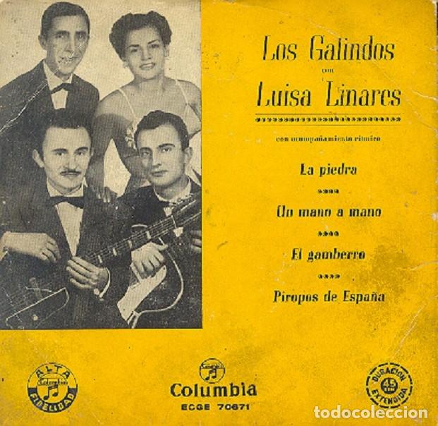 Discos de vinilo: Luisa Linares y Galindos &ndash; La piedra; Un mano a mano; El gamberro + 1 &ndash; COLUMBIA 70671 &ndash; 1957