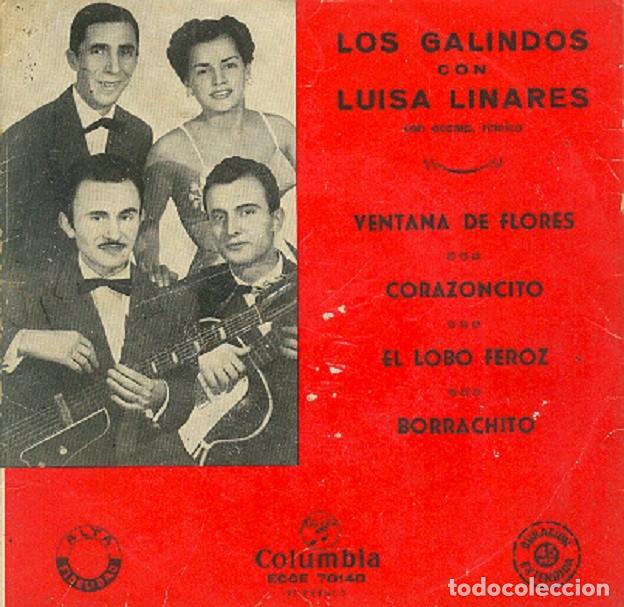 Discos de vinilo: Luisa Linares y Galindos &ndash; Ventana de flores; Corazoncito; Borrachito + 1 &ndash; COLUMBIA 70140 &ndash; 1956