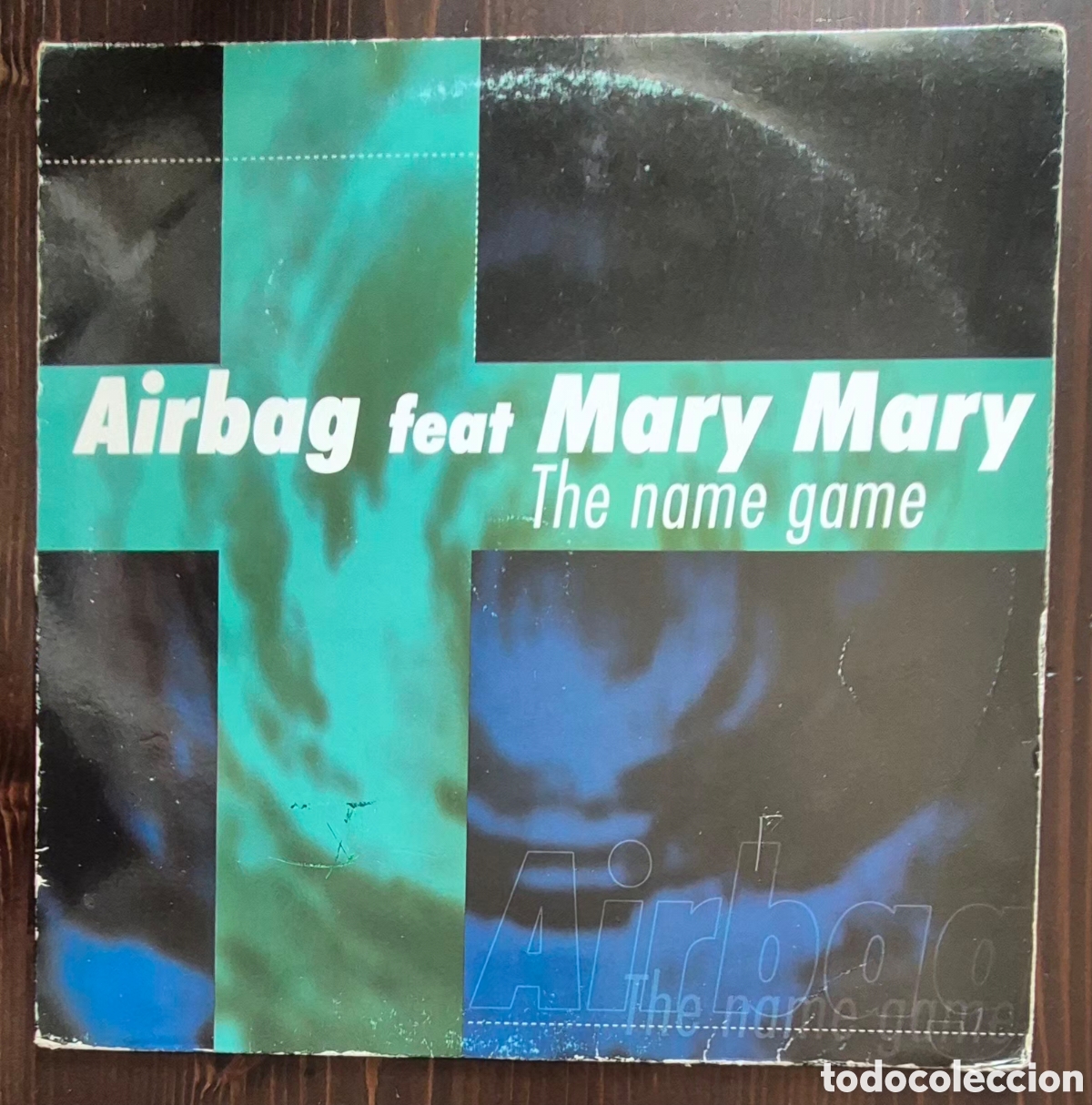 Discos de vinilo: MAXI - AIRBAG FEAT. MARY MARY - THE NAME GAME - 1999 ESPA&Ntilde;A (ITALODANCE)