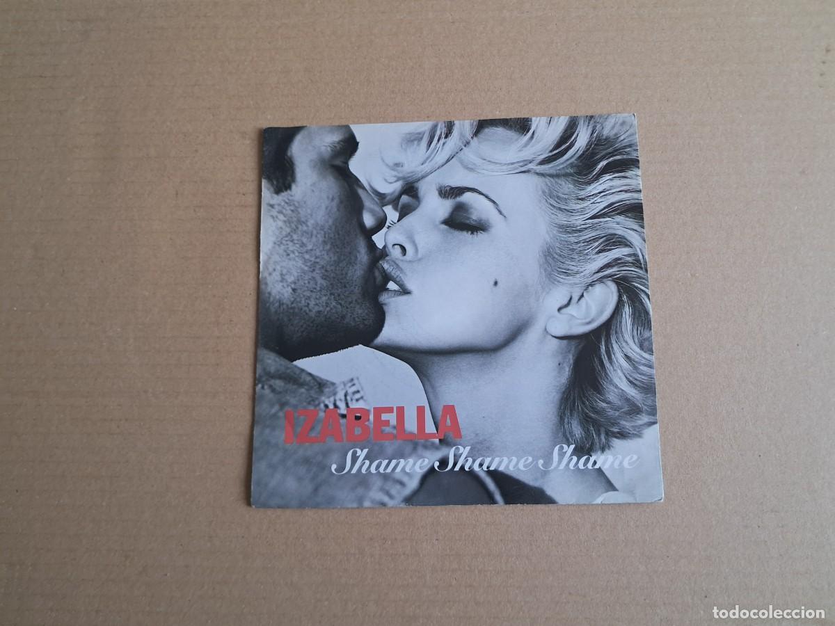 Discos de vinilo: IZABELLA - SHAME SHAME SHAME SINGLE 1992 EDICION EUROPEA
