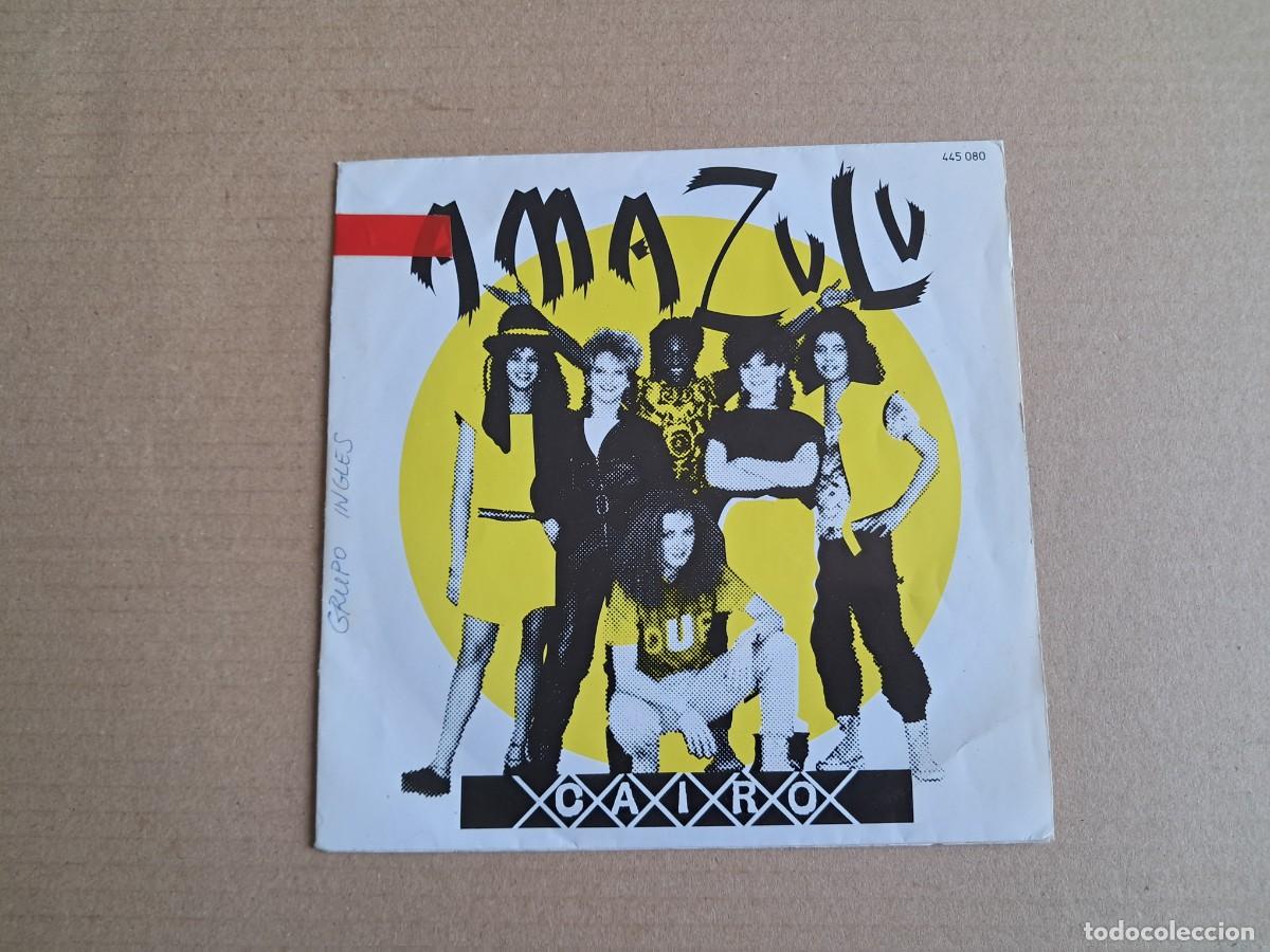 Discos de vinilo: AMAZULU - CAIRO SINGLE 1983 EDICION ESPA&Ntilde;OLA