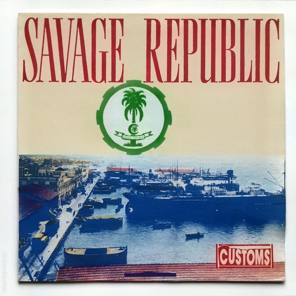 Discos de vinilo: Savage Republic-Customs (LP Fundamental 1989) Sonic Youth, Big Black, Swans, The Ex, PiL, Faust...