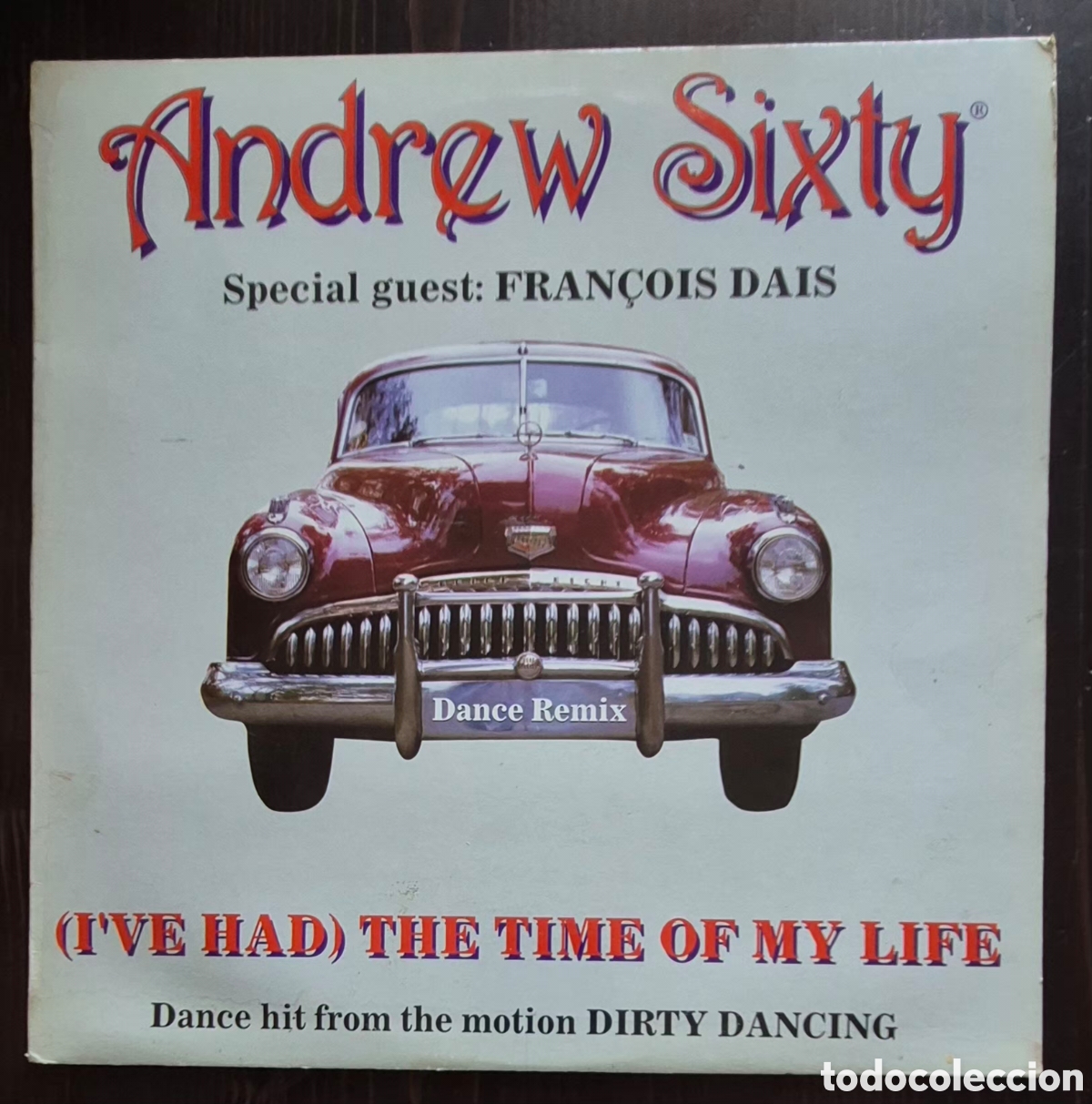 Discos de vinilo: MAXI - ANDREW SIXTY - (I'VE HAD) THE TIME OF MY LIFE - 1995 ESPA&Ntilde;A (ITALODANCE)