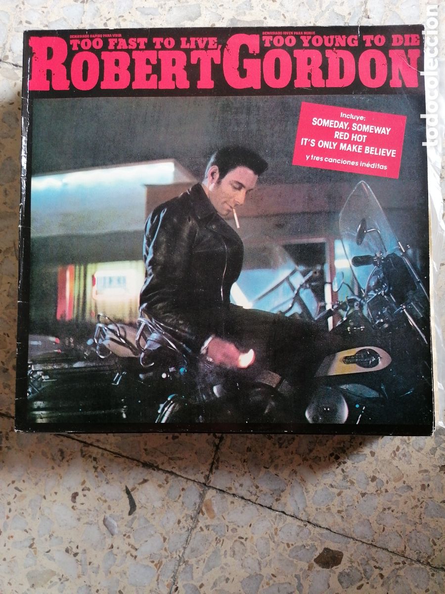 Discos de vinilo: LP ROBERT GORDON TOO FAST TO LIVE TOO YOUNG TO DIE 1984 ESPA&Ntilde;A