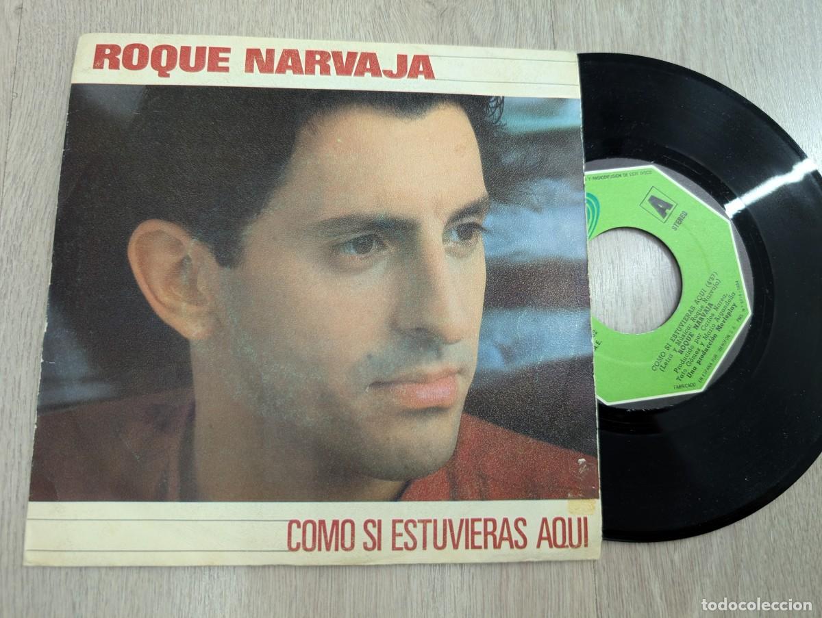 Discos de vinilo: ROQUE NARVAJA - COMO SI ESTUVIERAS A QUI... SINGLE DE MOVIEPLAY - 1982 - BUEN ESTADO