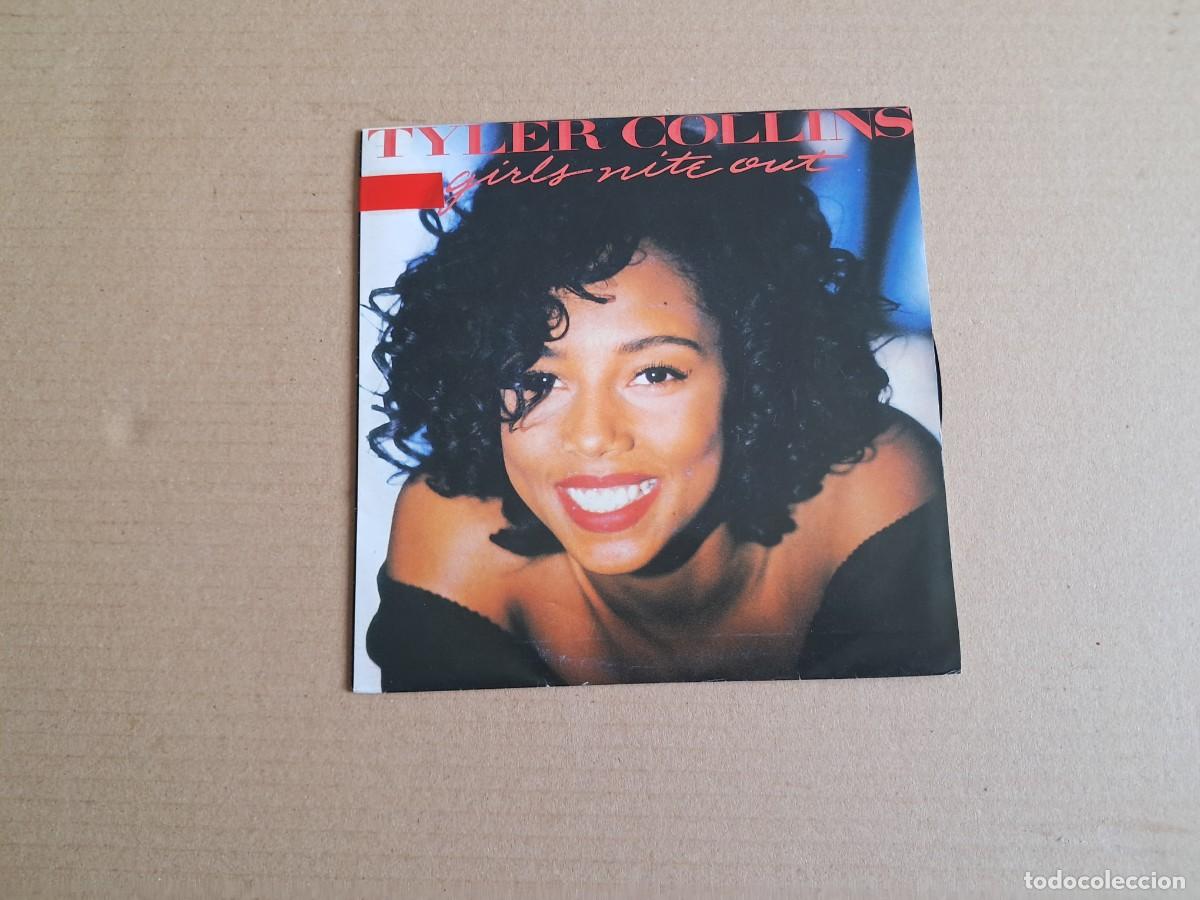 Discos de vinilo: TYLER COLLINS - GIRLS NITE OUT SINGLE 1990 EDICION ESPA&Ntilde;OLA