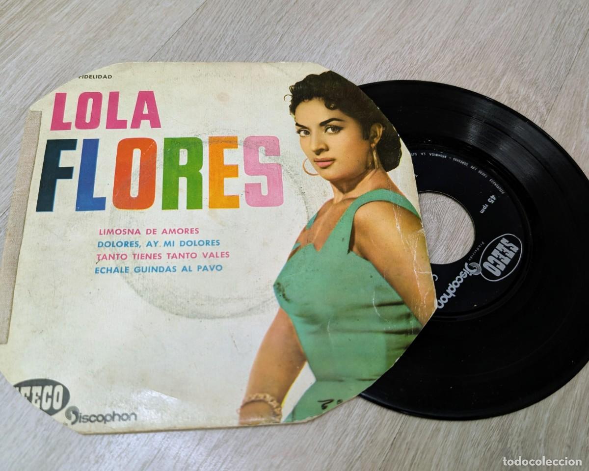 Discos de vinilo: LOLA FLORES - LIMOSNA DE AMORES, ECHALE GUINDAS AL PAVO , TANTO TIENES TANTO VALES + 1 EP 1961