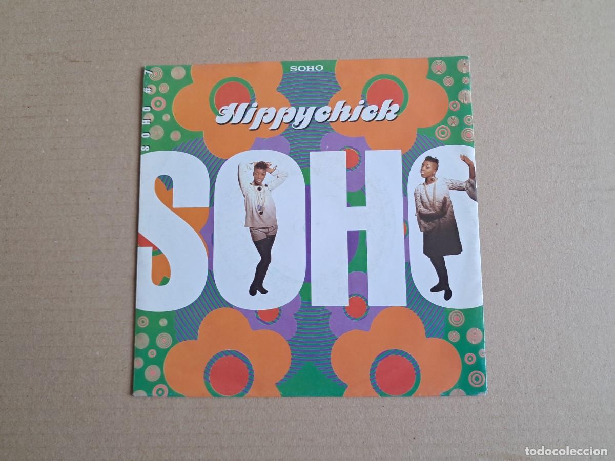 Discos de vinilo: SOHO - HIPPYCHICK SINGLE 1990 EDICION EUROPEA - Foto 1