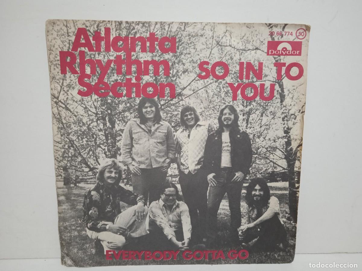 Discos de vinilo: Atlanta Rhythm Section - So In To You / Everybody Gotta Go - Single - 1976 - Espa&ntilde;a