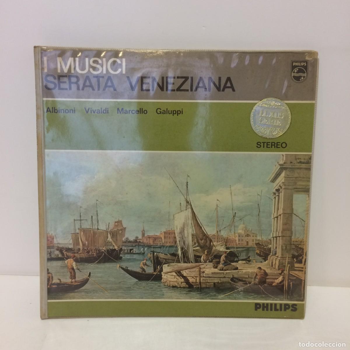 Discos de vinilo: Disco Vinilo: I Musici - Serata Veneziana Luxus Serie Albinoni, Vivaldi, Marcello, Galuppi - 835 211